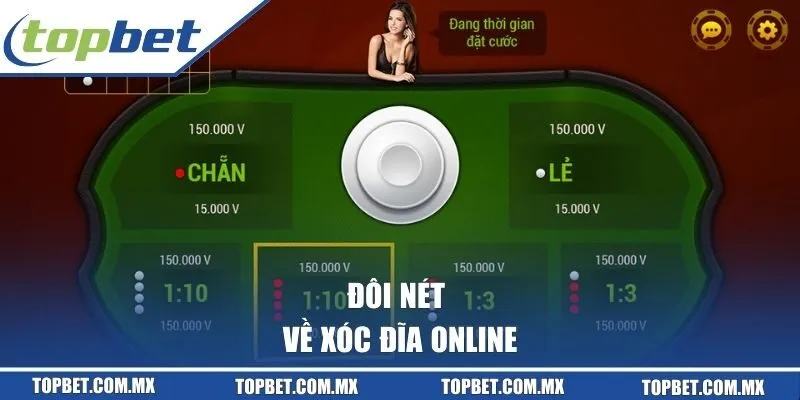 Đôi nét về xóc đĩa online
